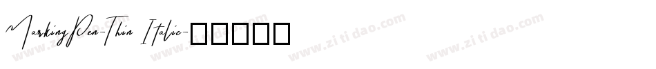 MarkingPen-Thin Italic字体转换